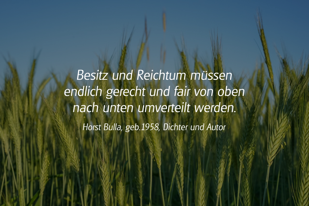 Spruch: Besitz und Reichtum. Horst Bulla