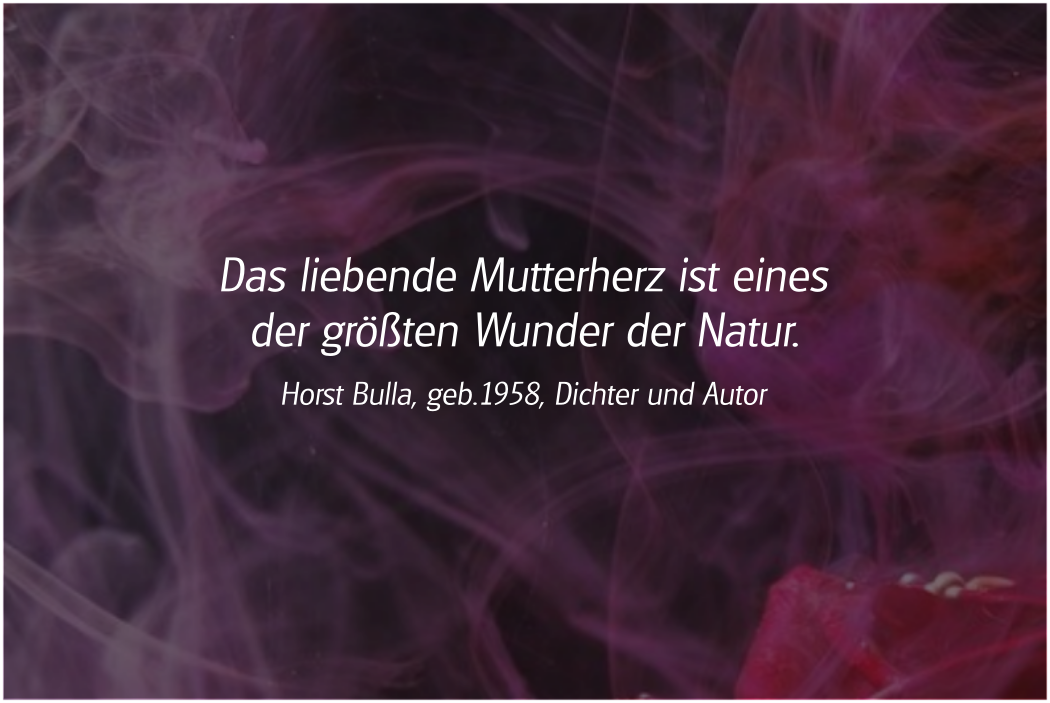 Spruch: Das liebende Mutterherz. Horst Bulla