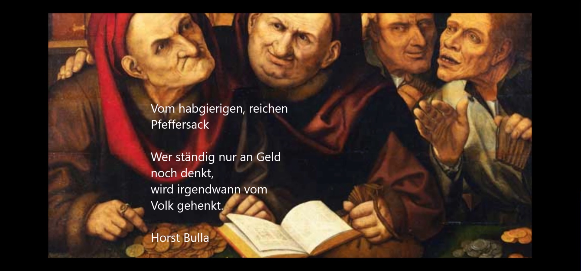 "Vom habgierigen, reichen Pfeffersack" ein Gedicht von Horst Bulla