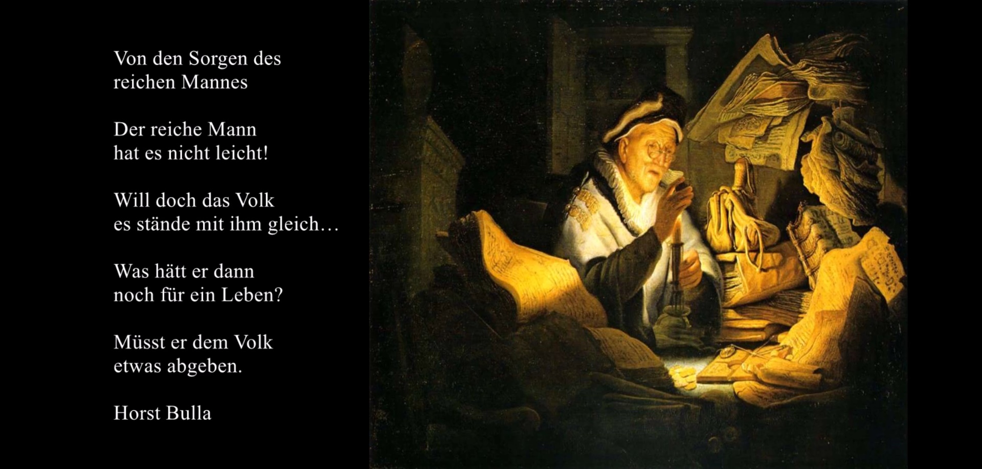 "Von den Sorgen des reichen Mannes" ein Gedicht von Horst Bulla