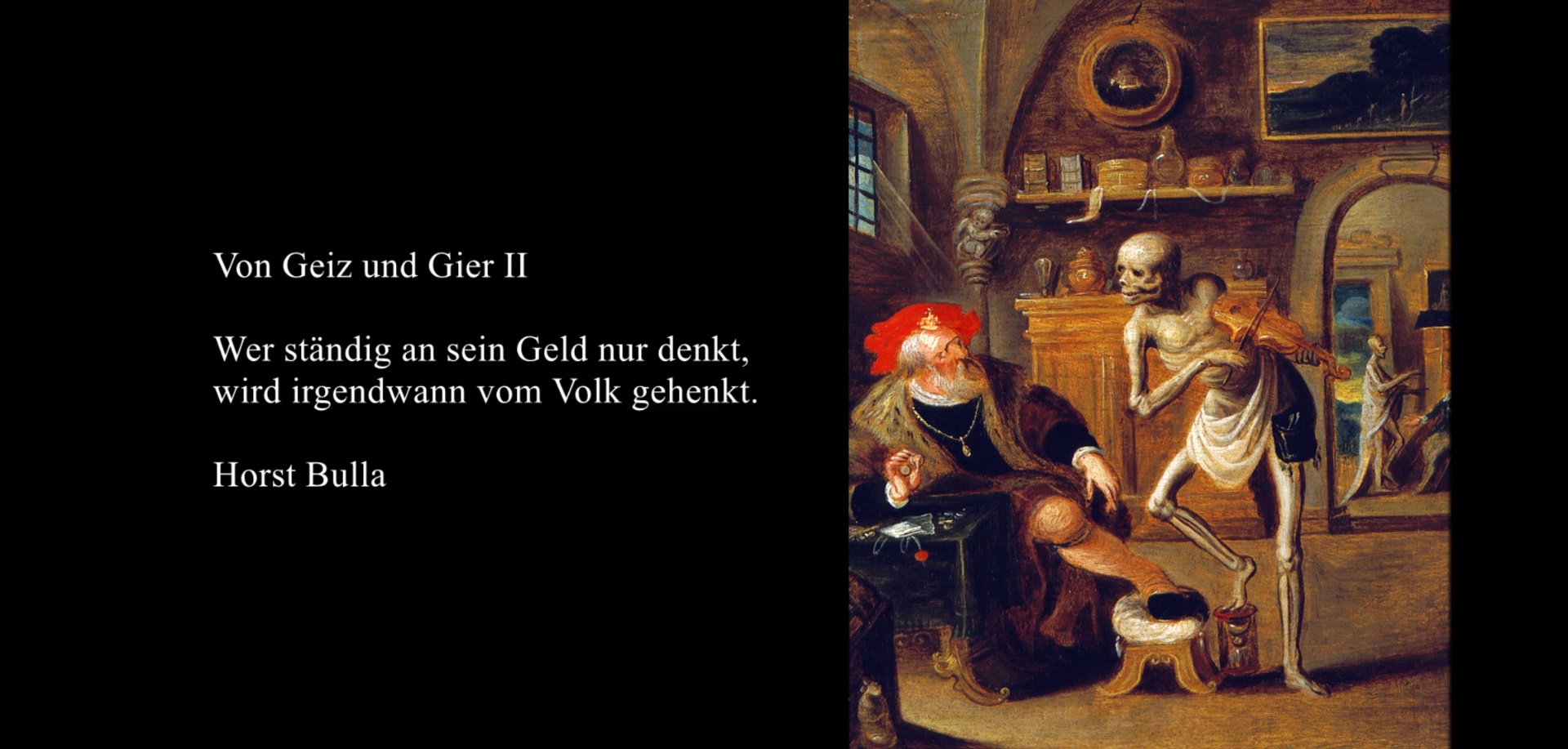"Von Geiz und Gier 2" ein Gedicht von Horst Bulla