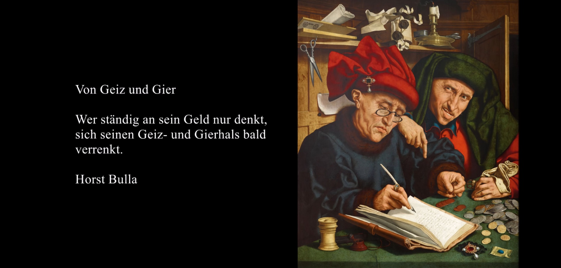"Von Geiz und Gier" ein Gedicht von Horst Bulla