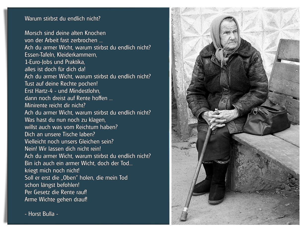 "Warum stirbst du endlich nicht?" ein Gedicht von Horst Bulla