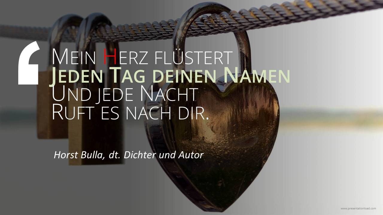 Spruch-Bild: Mein Herz flüstert jeden Tag deinen Namen. (Horst Bulla)